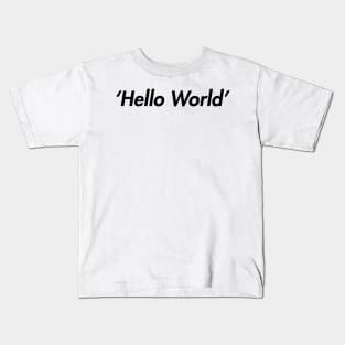 Hello World Kids T-Shirt